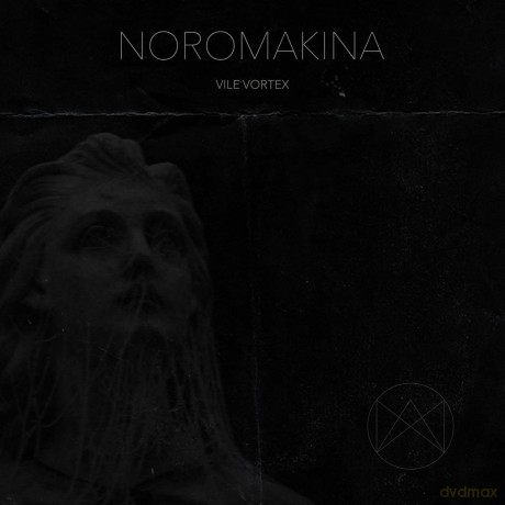 Noromakina: Vile Vortex [CD]