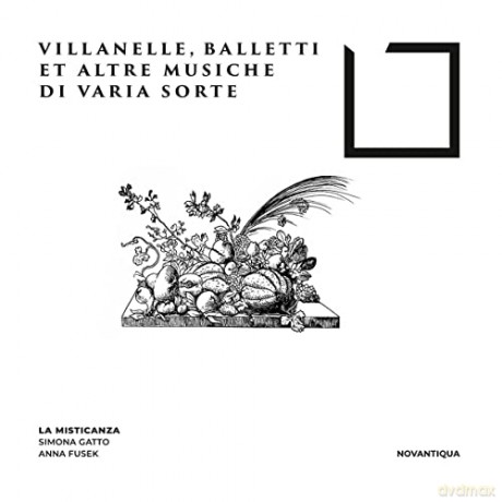 Villanelle, Balletti Et Altre Musiche Di Varia Sorte [CD]