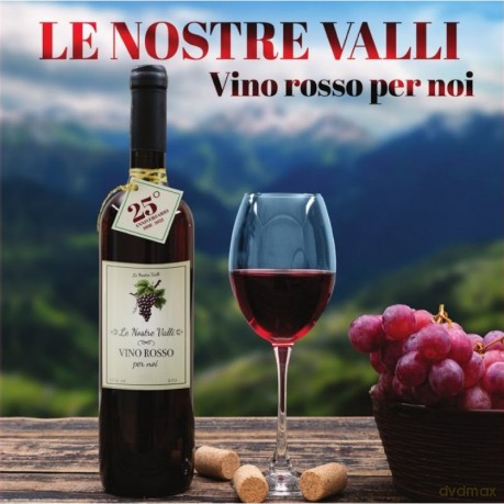 Le Nostre Valli: Vino Rosso Per Noi [CD]