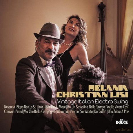 Melania Christian Lisi: Vintage Italian Electro Swing [CD]