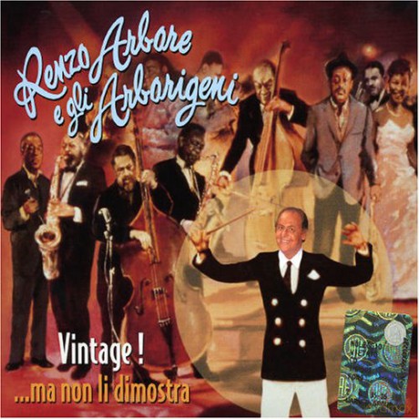 Renzo Arbore: Vintage Ma Non Li Dimostra [CD]