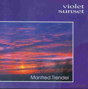 Manfred Trendel: Violet Sunset [CD]