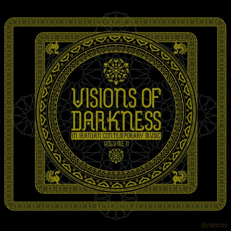Visions Of Darkness (In Iranian Contemporary Music): Volume II' [CD]