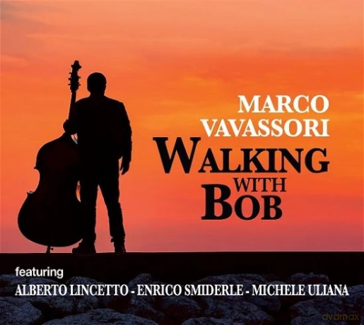 Marco Vavassori: Walking With Bob [CD]