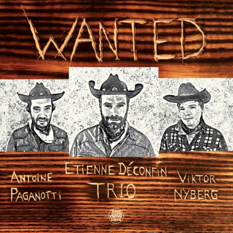 Etienne Deconfin Trio: Wanted [CD]