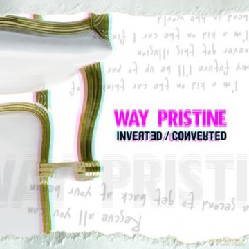 Way Pristine - Inverted Converted [CD]