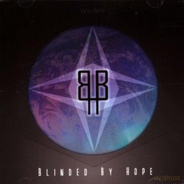 Blinded By Hope: We Are [CD]