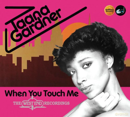 Taana Gardner: When You Touch Me Expanded [2CD]