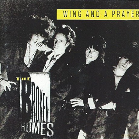 Broken Homes: Wing And A Prayer [CD]