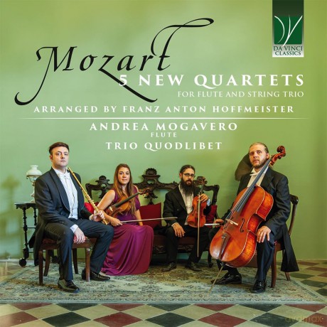 Wolfgang Amadeus Mozart: 5 New Quartets For Flute And String Trio, Arranged By [CD]