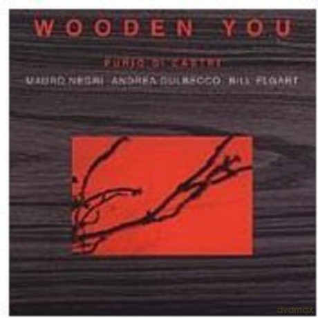 Furio Di Castri: Wooden You [CD]