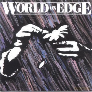 World On Edge: World On Edge [CD]