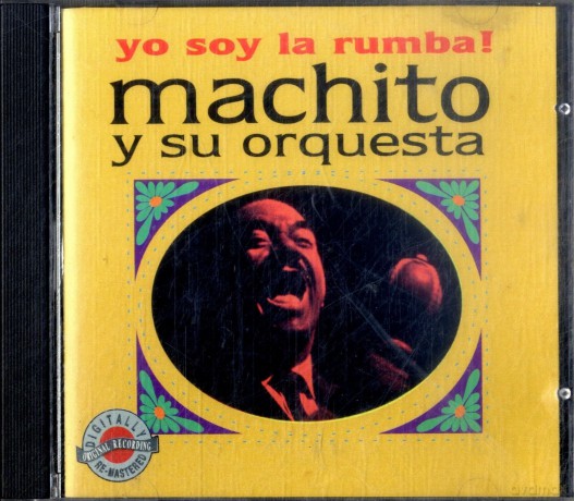 Machito Y Su Orquesta: Yo Soy La Rumba [CD]