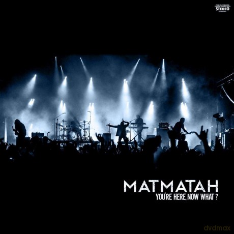Matmatah: You'Re Here, Now What [CD]