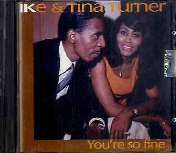 Ike & Tina Turner: You'Re So Fine [CD]