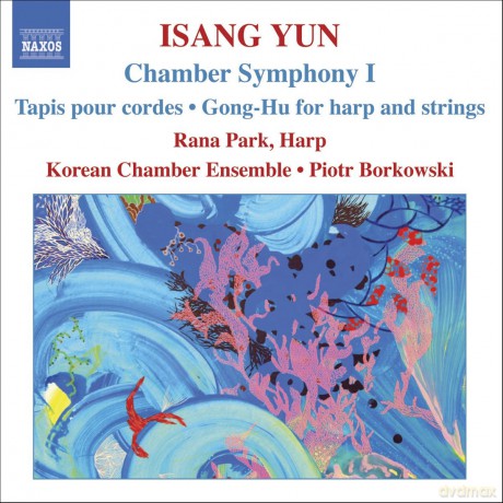 Isang Yun: Yun: Chamber Symphony I Tapis Pour Cordes Gong-Hu for Harp and Strings [CD]