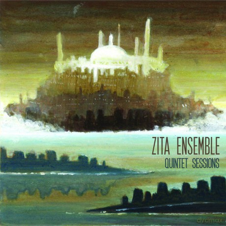 Zita Ensemble - Quintet Sessions [CD]