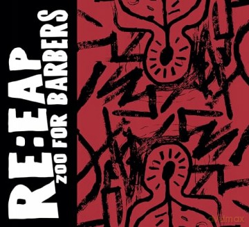Re:Eap: Zoo For Barbers [2CD]