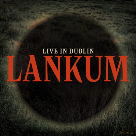 Lankum: Live In Dublin [Winyl]