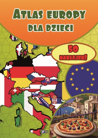 Atlas Europy dla dzieci - Opracowanie zbiorowe [KSIĄŻKA]