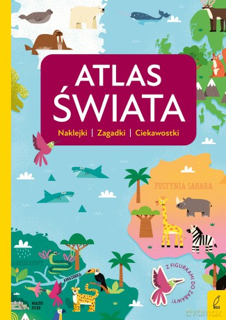 Atlas świata. Atlas przedszkolaka - Opracowanie zbiorowe [KSIĄŻKA]