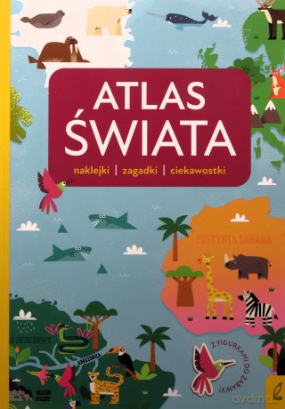 Atlas świata. Atlas przedszkolaka - Opracowanie zbiorowe [KSIĄŻKA]