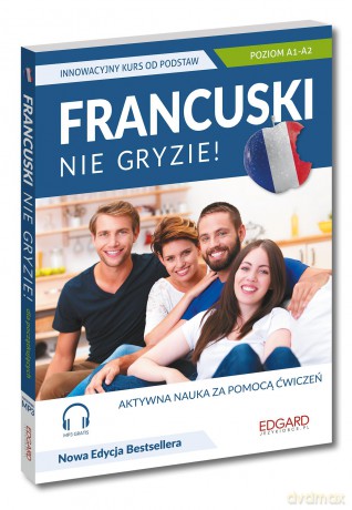 Francuski nie gryzie! Innowacyjny kurs od podstaw. Nie gryzie! - Klaudyna Banaszek [KSIĄŻKA]