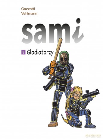 Gladiatorzy. Sami (Tom 8) - Fabien Vehlmann,Bruno Gazzotti [KOMIKS]