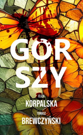 Gorszy - Eliza Korpalska,Tomasz Brewczyński [KSIĄŻKA]
