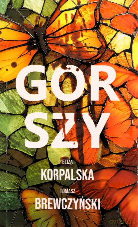 Gorszy - Eliza Korpalska,Tomasz Brewczyński [KSIĄŻKA]