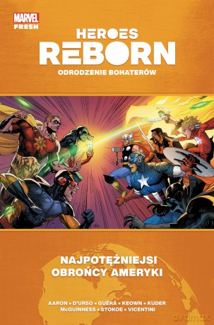 Heroes Reborn. Odrodzenie bohaterów. Najpotężniejsi obrońcy Ameryki. Marvel Fresh - Jason Aaron [KOMIKS]