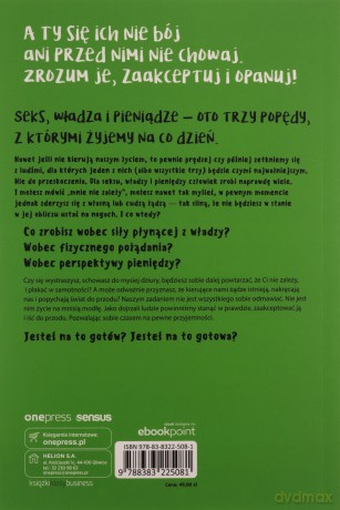 Ludzkie żądze: seks, władza i pieniądze. O trudnej sztuce budowania udanego związku - Katarzyna Czyż [KSIĄŻKA]