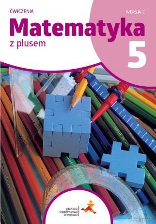 Matematyka z plusem ćwiczenia dla klasy 5 wersja C szkoła podstawowa [KSIĄŻKA]