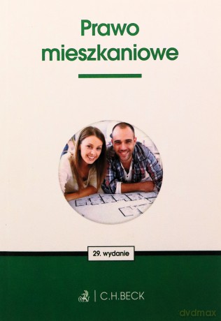 Prawo mieszkaniowe wyd. 29 - Opracowanie zbiorowe [KSIĄŻKA]