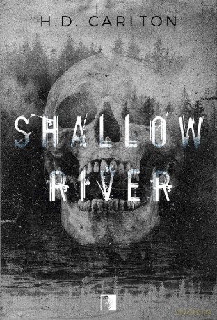 Shallow River - H.D. Carlton [KSIĄŻKA]