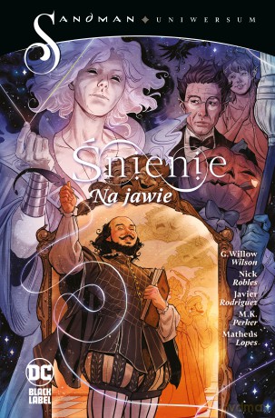 Śnienie. Na jawie. Sandman Uniwersum - G. Willow Wilson [KOMIKS]