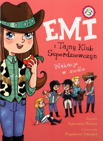 Wakacje w siodle. Emi i Tajny Klub Superdziewczyn - Agnieszka Mielech [KSIĄŻKA]