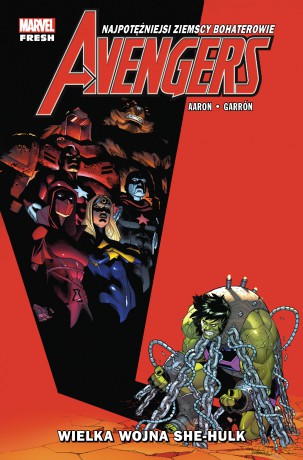 Wielka wojna She-Hulk. Avengers. Marvel Fresh (Tom 9) - Jason Aaron,Javier Garrón [KOMIKS]