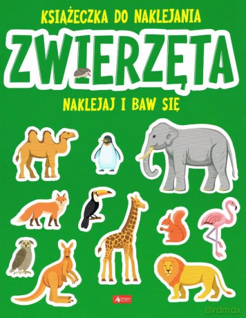 Zwierzęta. Książeczka do naklejania [KSIĄŻKA]