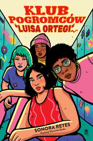 Klub Pogromców Luisa Ortegi - Sonora Reyes [KSIĄŻKA]