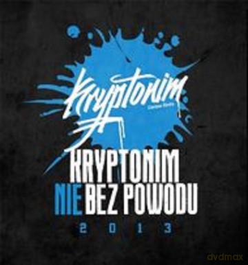 Kryptonim: Nie Bez Powodu 2013 [CD]