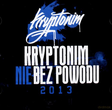Kryptonim: Nie Bez Powodu 2013 [CD]