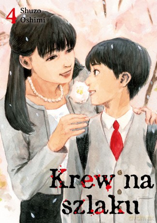 Krew na szlaku (Tom 4) - Oshimi Shuzo [KOMIKS]