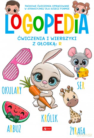 Logopedia Ćwiczenia i wierszyki z głoską: R [KSIĄŻKA]