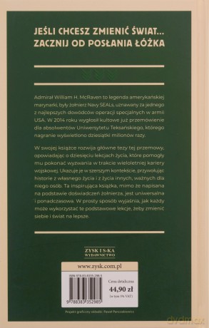 Make Your Bed. Proste rzeczy, które zmienią twoje życie a może i świat - William H McRaven [KSIĄŻKA]