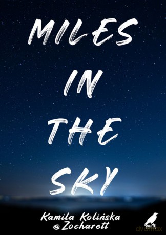 Miles in the sky - Kamila Kolińska, Zocharett [KSIĄŻKA]