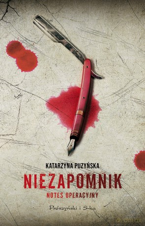 Niezapomnik. Notes operacyjny - Katarzyna Puzyńska [KSIĄŻKA]