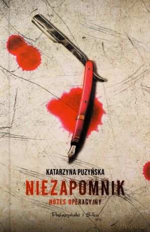Niezapomnik. Notes operacyjny - Katarzyna Puzyńska [KSIĄŻKA]
