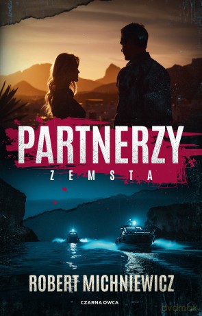 Partnerzy. Zemsta - Robert Michniewicz [KSIĄŻKA]