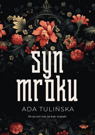 Syn mroku - Ada Tulińska [KSIĄŻKA]